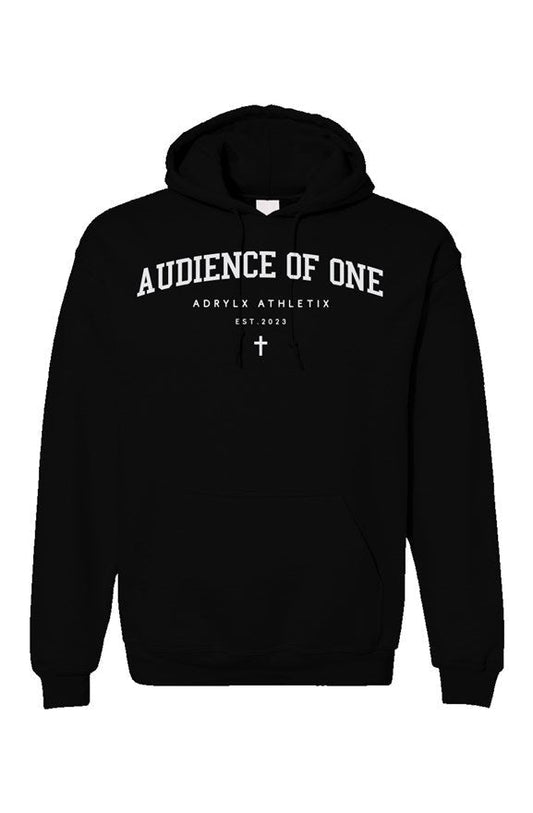 “Audience of One” - Hoodies